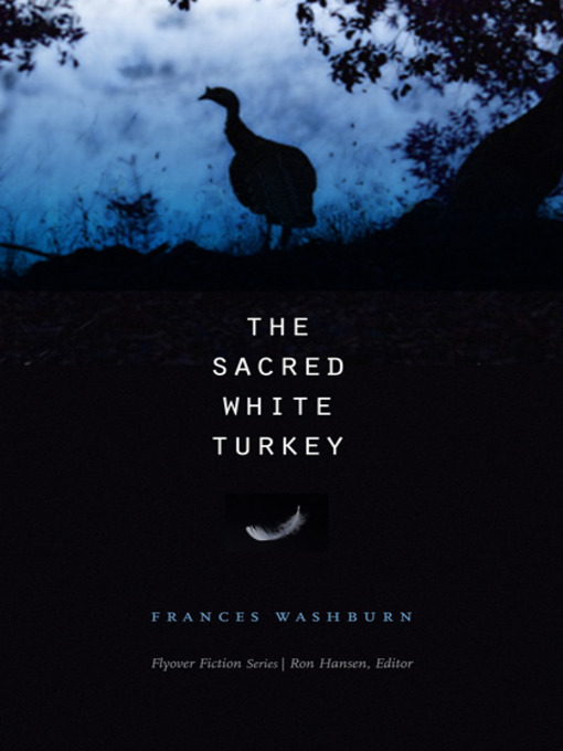 Title details for The Sacred White Turkey by Frances Washburn - Wait list